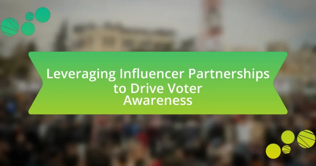 Leveraging Influencer Partnerships to Drive Voter Awareness