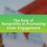 The Role of Nonprofits in Promoting Voter Engagement