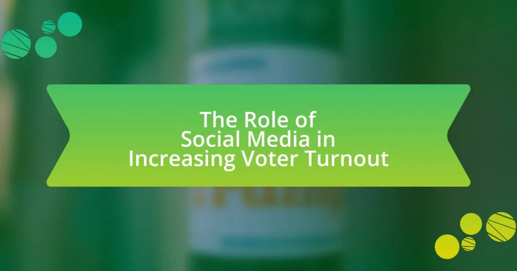 The Role of Social Media in Increasing Voter Turnout