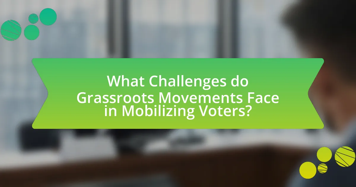 What Challenges do Grassroots Movements Face in Mobilizing Voters?