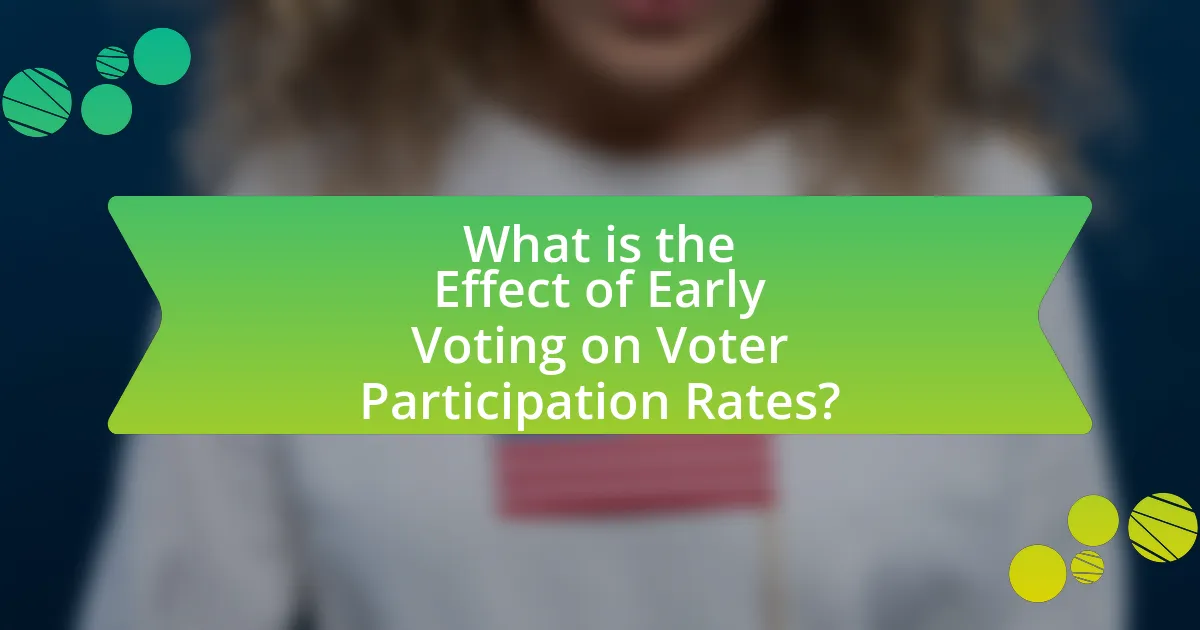 What is the Effect of Early Voting on Voter Participation Rates?